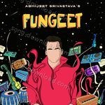 Fungeet - Abhijeet Srivastava Song Download